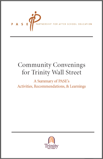 Community Convenings for Trinity Wall Street - A Summary of PASE's Activities, Recommendations, & Learnings
