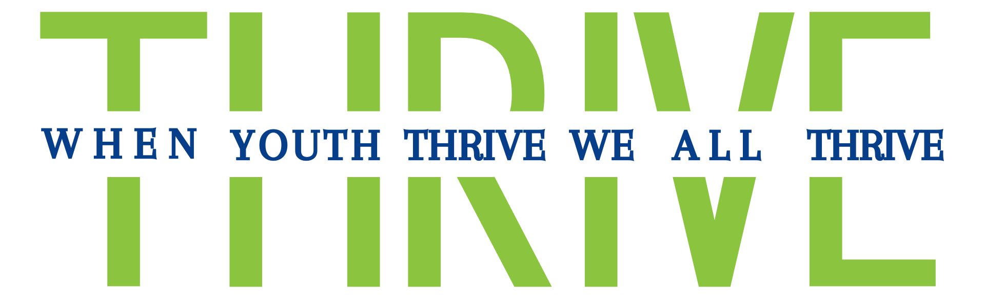 LOGO Banner "When Youth Thrive, We All Thrive" In lime green and gray on white