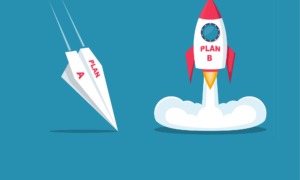 When the plan fails, change the plan_feature: graphic illustration of paper airplane labeled "Plan A" crashing to ground while rocket ship labeled "Plan B" lifts off
